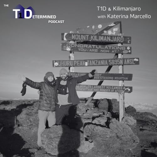 T1D & Kilimanjaro with Katerina Marcello