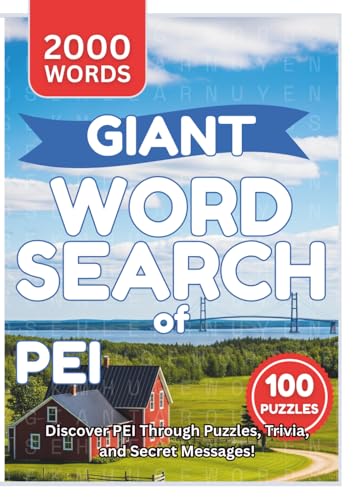 GIANT WORD SEARCH of PEI: Discover PEI Through Puzzles, Trivia, and Secret Messages!
