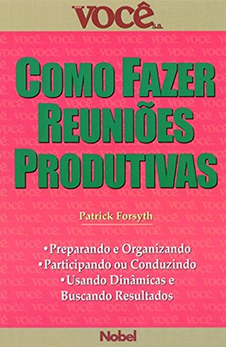 Como Fazer Reuniões Produtivas