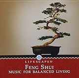 Feng Shui: Music For Balanced Living
