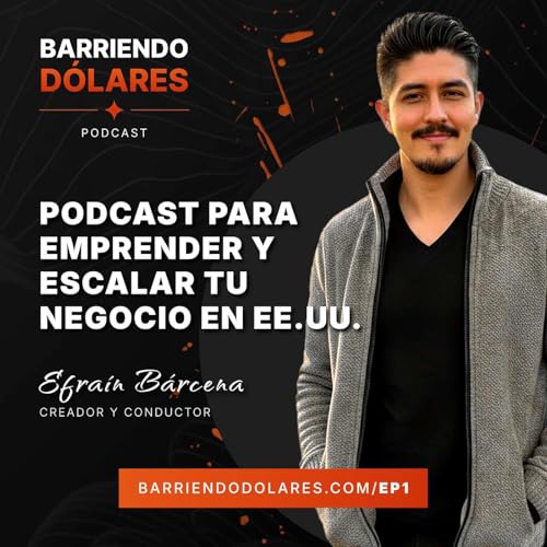 EP 1: Bienvenidos a Barriendo D&oacute;lares