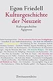  Kulturgeschichte der Neuzeit. Kulturgeschichte Ägyptens und des Alten Orients