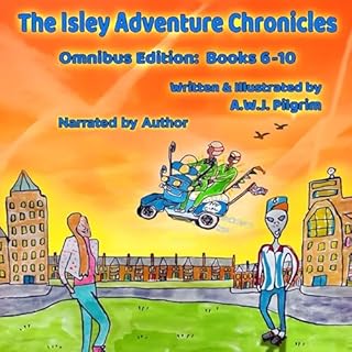 The Isley Adventure Chronicles Omnibus Edition, Books 6-10 cover art