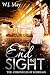 End In Sight: Paranormal Fantasy Romance with just a hint of Supernatural (The Chronicles of Kerrigan Book 6)