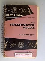How to Know the Freshwater Algae 0697048586 Book Cover