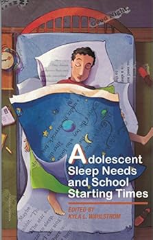 Paperback Adolescent Sleep Needs & School Starting Times Book
