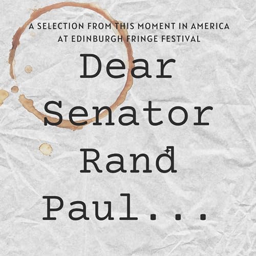 Dear Senator Rand Paul... an open letter from a constituent from This Moment in America Titelbild