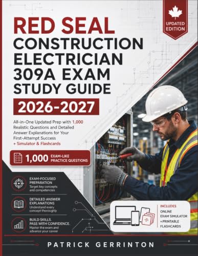 Red Seal Construction Electrician 309A Exam Study Guide...
