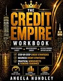 The Credit Empire Workbook: Fix Bad Credit, Build Business Credit & Secure Funding