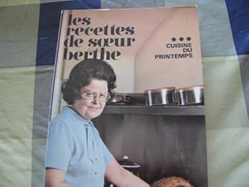 Mass Market Paperback les recettes de soeur berthe: cuisine d'autumne [French] Book