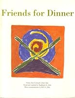 Friends for Dinner: Menus from Colorado's Finest Chefs 0963087002 Book Cover