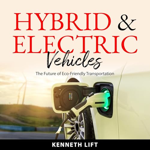 Hybrid and Electric Vehicles by Kenneth Lift episode artwork