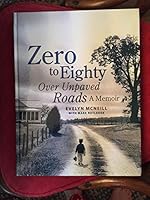 zero to eighty over unpaved roads a memoir 0615848400 Book Cover