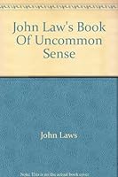 John Law's Book Of Uncommon Sense 0330357239 Book Cover