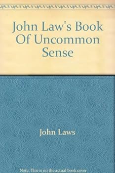 Paperback John Law's Book Of Uncommon Sense Book