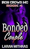 Bonded Couple (Iron Crows Motorcycle Club Book 4)