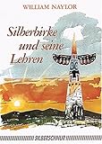 Silberbirke und seine Lehren. Weisheit aus jenseitiger Welt