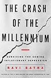 The Crash of the Millennium: Surviving the Coming Inflationary Depression