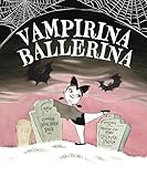Vampirina Ballerina (Picture Book)