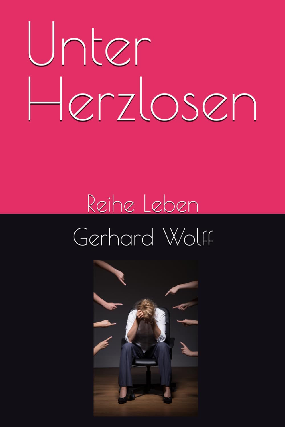 Unter Herzlosen (Reihe Leben)