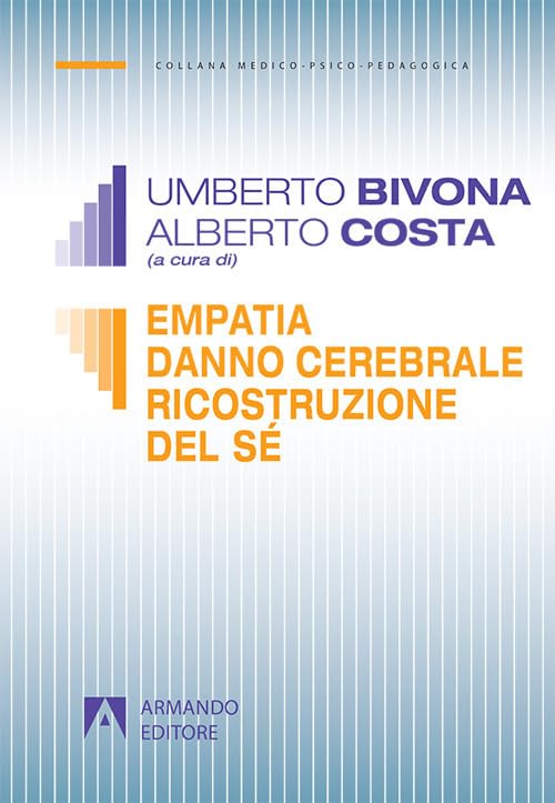 Empatia danno cerebrale ricostruzione del sé: Medico-psicopedagog