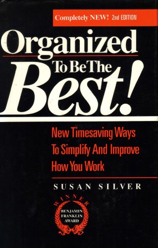 Organized to be the best!: New timesaving ways ... 0944708226 Book Cover