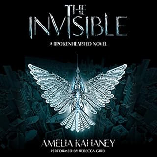 The Invisible Audiolibro Por Amelia Kahaney arte de portada
