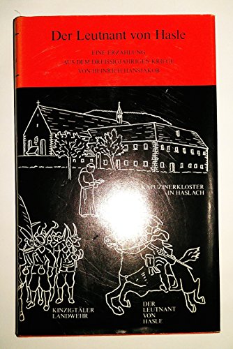 Der Leutnant von Hasle: Eine Erzählung aus dem Dreissigjährigen Kriege (Livre en allemand)
