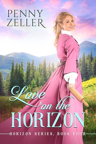 Love on the Horizon: A Friends to More Tender and Heartwarming Christian Western Romance (Horizon Series Book 4)