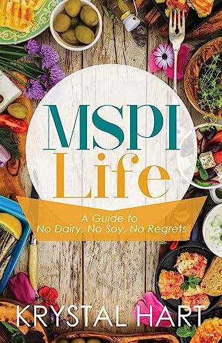 MSPI Life: A Guide to No Dairy, No Soy, No Regrets
