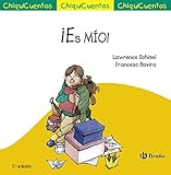  ¡Es MÍO! (Castellano - A PARTIR DE 3 AÑOS - CUENTOS - ChiquiCuentos)