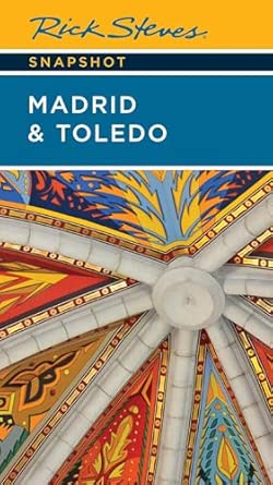 Rick Steves Snapshot Madrid & Toledo 8th Edition-电子书百科大全