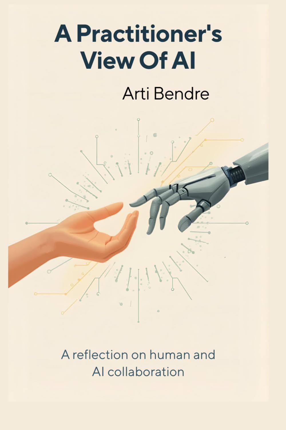 A Practitioner's View Of AI: A reflection on human and AI collaboration