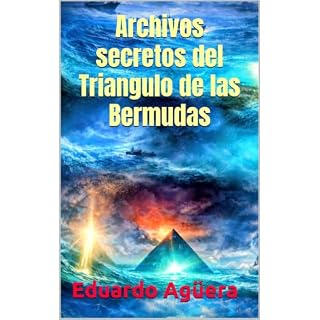 Archivos secretos del Triangulo de las Bermudas Audiolibro Por Eduardo Ag&uuml;era Villalobos arte de portada