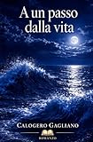 A un passo dalla vita