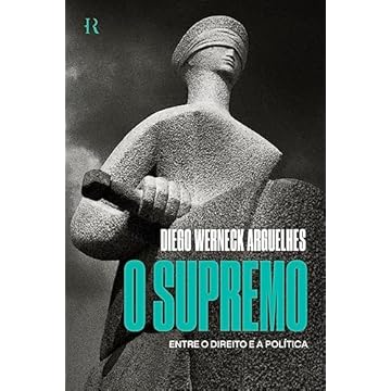 Capa do livro O supremo: Entre o Direito e a política