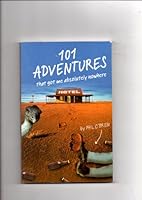 101 Adventures that got me absolutely nowhere 095806671X Book Cover