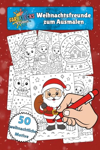 Weihnachtsfreunde zum Ausmalen: 50 weihnachtliche Motive