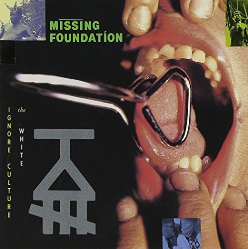 Ignore the White Culture by Missing Foundation (2012-01-31)