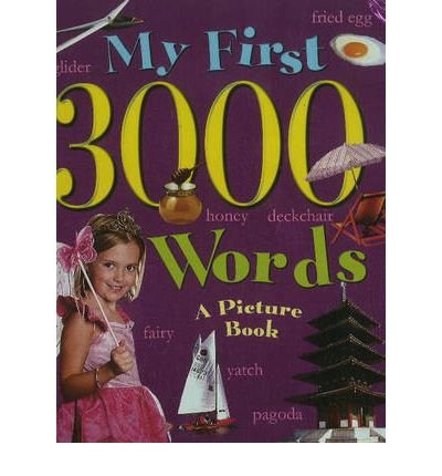 [(My First 3000 Words: A Picture Book)] [ Sterling Publishers Pvt.Ltd ] [May, 2011]