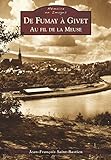 givet magasin  Fumay à Givet (De) - Au fil de la Meuse