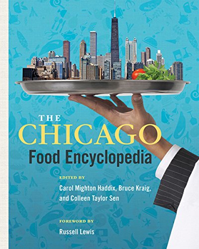 The Chicago Food Encyclopedia (Heartland Foodways) (English Edition)