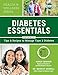 Diabetes Essentials: Tips and Recipes to Manage Type 2 Diabetes (Health and Wellness)