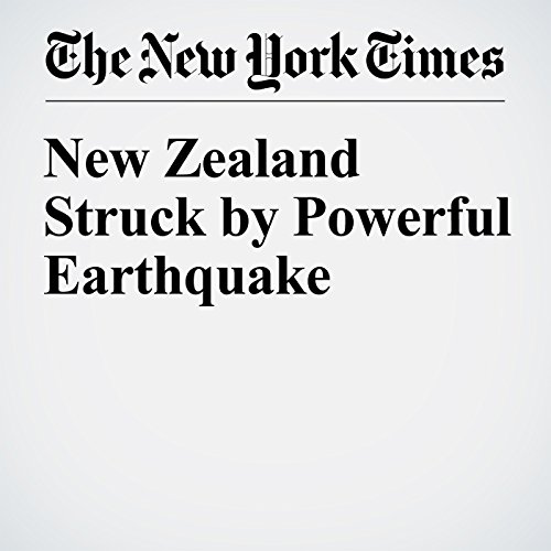 New Zealand Struck by Powerful Earthquake cover art