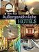 Produktbild Außergewöhnliche Hotels