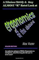 Ergonomics of the Absurd - color edition 1494239868 Book Cover