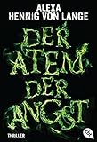 Der Atem der Angst - Alexa Hennig von Lange