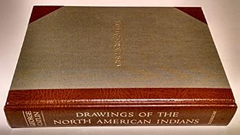 Hardcover Drawings of the North American Indians Book