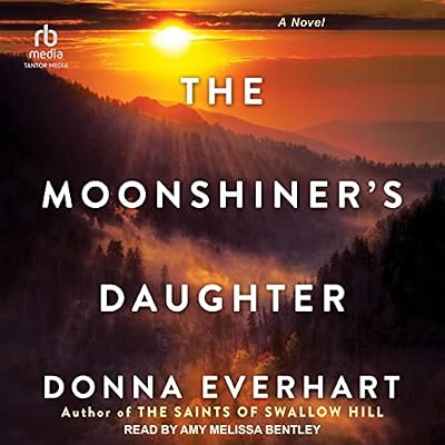 The Moonshiner&rsquo;s Daughter
