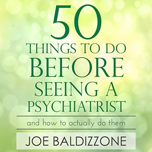 50 Things to Do Before Seeing a Psychiatrist by Joe Baldizzone episode artwork